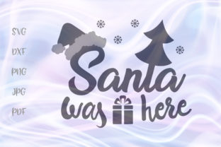 Santa Was Here Merry Christmas Crafts